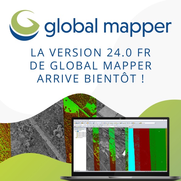 Global-Mapper-v24-arrive-bientot