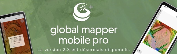 GlobalMapperMobile_2_3_est_disponible